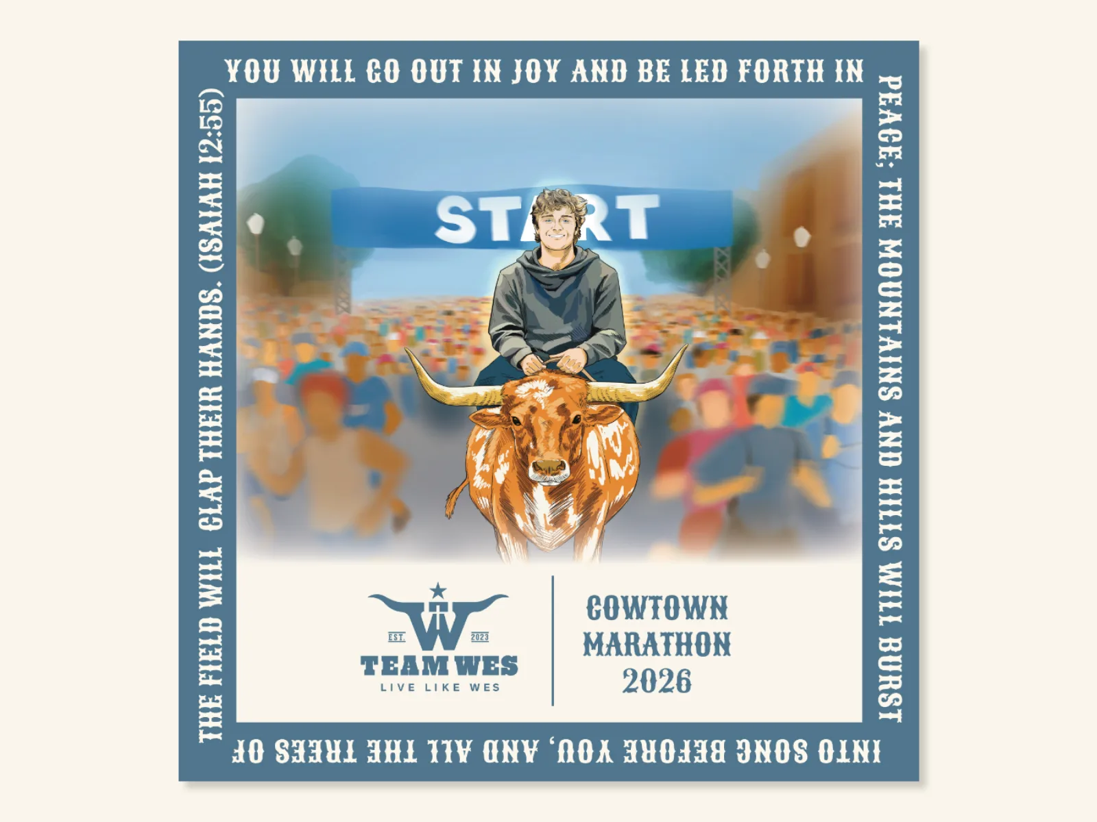 Team Wes Cowtown Marathon 2026 promotional poster featuring an illustration of Wes on a longhorn at the start line, with an Isaiah 12:55 verse border