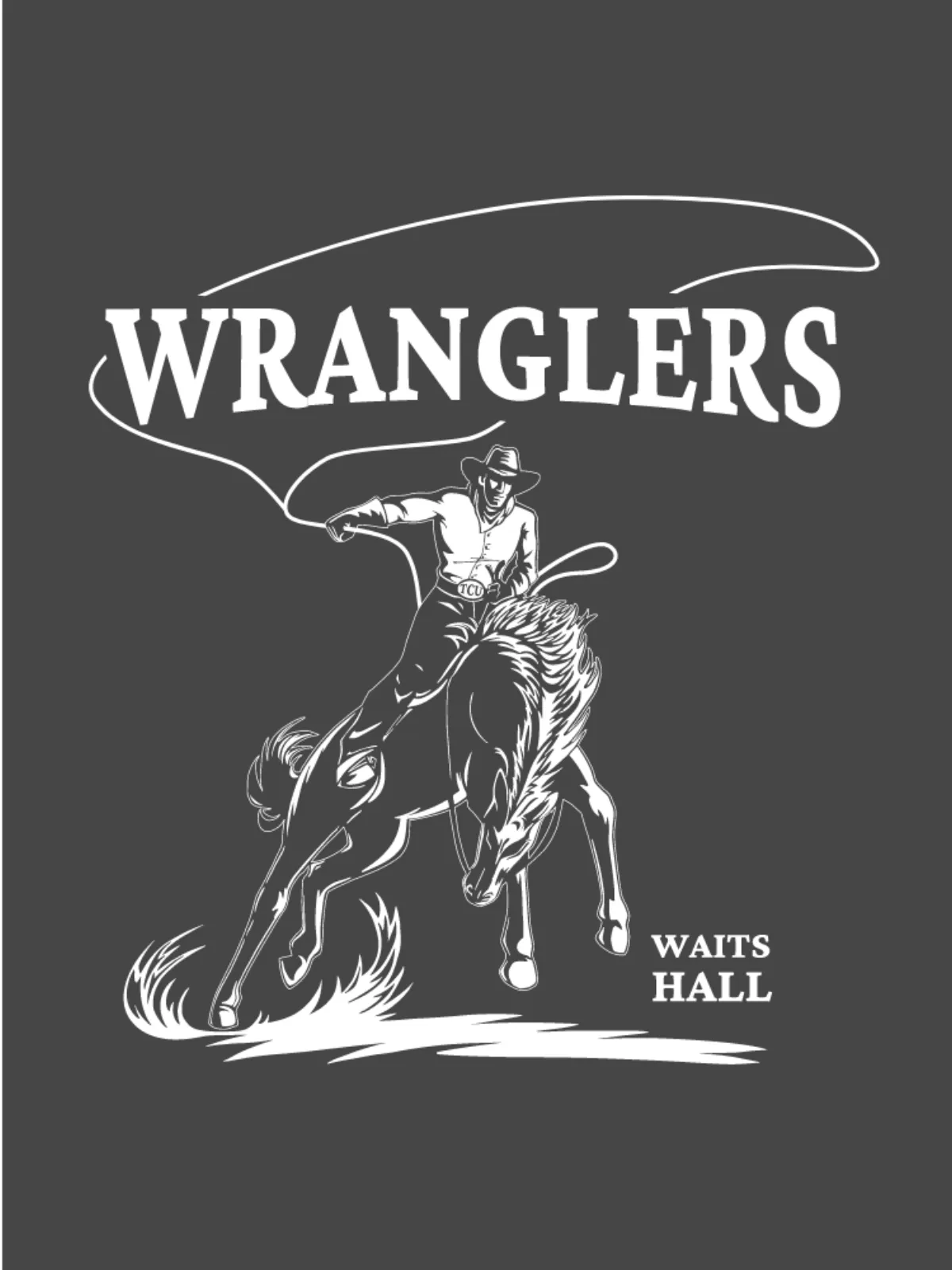 TCU Wranglers shirt design with a white cowboy on bucking horse illustration and 'Waits Hall' callout on a dark gray background