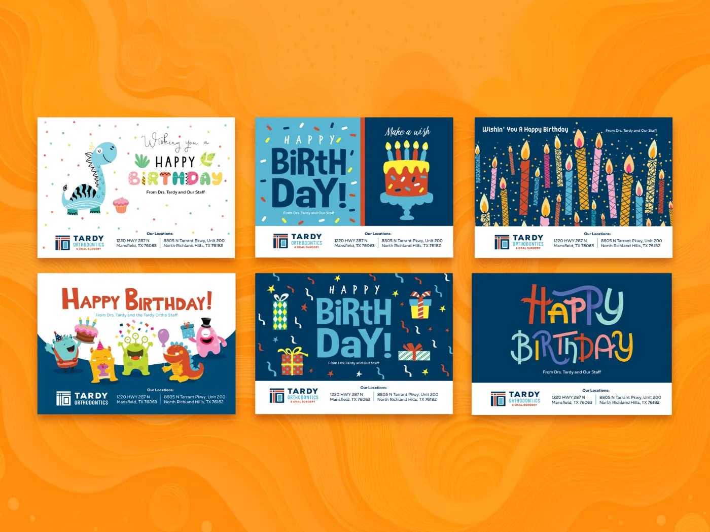 Six Tardy Orthodontics happy birthday card designs in different styles for different patient age groups, signed 'From Drs. Tardy and Our Staff'